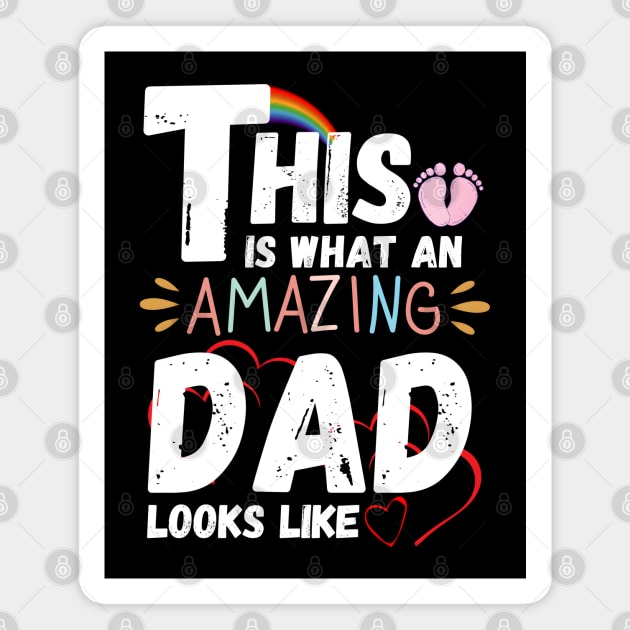 This is What an Amazing Dad Looks Like Magnet by MakerMind8.2